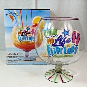 Jimmy Buffett Margaritaville Cocktail Fishbowl Glass Livin My Life In Flipflops